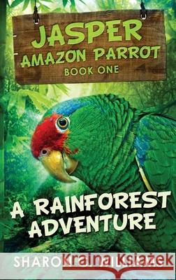 A Rainforest Adventure Sharon C Williams 9784867474624