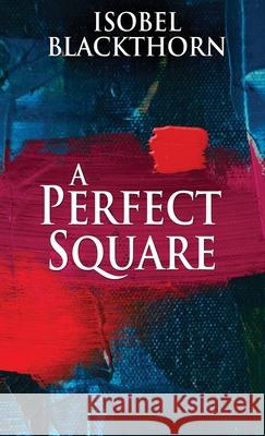 A Perfect Square Isobel Blackthorn 9784867474648 Next Chapter