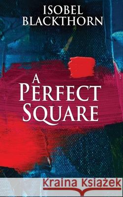 A Perfect Square Isobel Blackthorn 9784867474662 Next Chapter