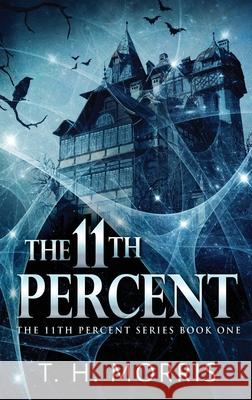 The 11th Percent T H Morris 9784867475171 Next Chapter