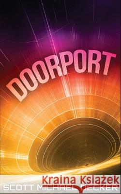 Doorport Scott Michael Decker 9784867475911 Next Chapter