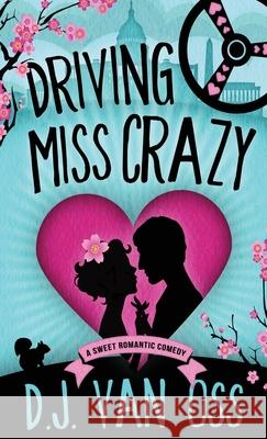 Driving Miss Crazy D. J. Va 9784867475942 Next Chapter