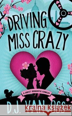 Driving Miss Crazy D. J. Va 9784867475966 Next Chapter