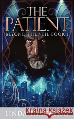 The Patient Linda Thackeray 9784867476017 Next Chapter