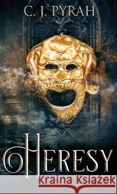 Heresy C. J. Pyrah 9784867477441 Next Chapter