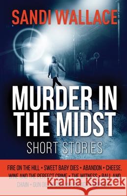 Murder In The Midst Sandi Wallace 9784867477656