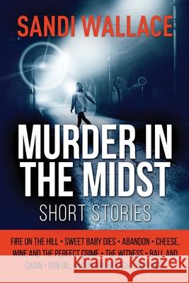 Murder In The Midst Sandi Wallace 9784867477687