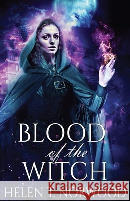 Blood Of The Witch Helen T Norwood 9784867477700 Next Chapter