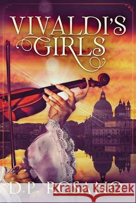 Vivaldi's Girls D. P. Rosano 9784867479032 Next Chapter