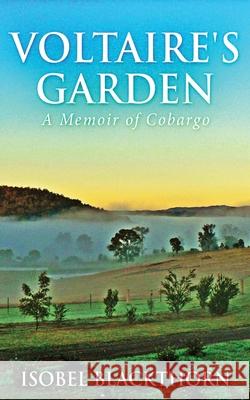 Voltaire's Garden: A Memoir Of Cobargo Isobel Blackthorn 9784867479063 Next Chapter