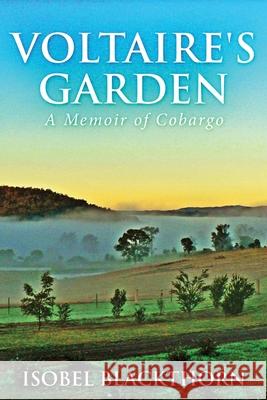 Voltaire's Garden: A Memoir Of Cobargo Isobel Blackthorn 9784867479087 Next Chapter