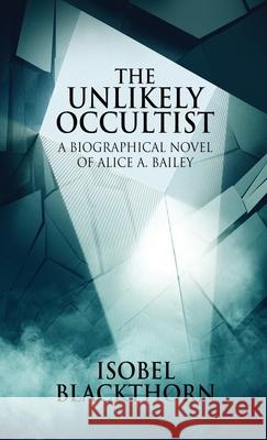 The Unlikely Occultist Isobel Blackthorn 9784867479247