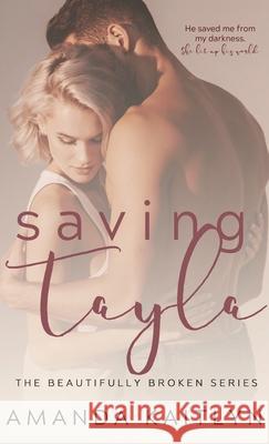 Saving Tayla Amanda Kaitlyn 9784867500200 Next Chapter