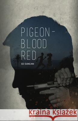 Pigeon-Blood Red Ed Duncan 9784867500828 Next Chapter