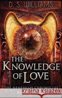 The Knowledge Of Love D S Williams 9784867503591 Next Chapter