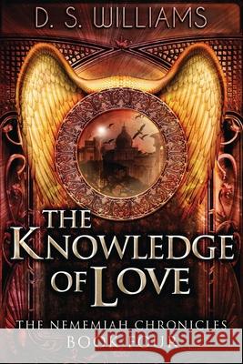 The Knowledge Of Love D S Williams 9784867503607 Next Chapter