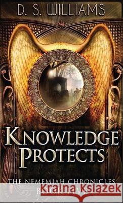 Knowledge Protects D. S. Williams 9784867503614 Next Chapter