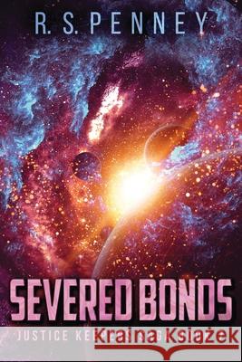 Severed Bonds R. S. Penney 9784867504352 Next Chapter