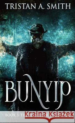 The Hunt For The Bunyip Tristan A Smith 9784867505168 Next Chapter
