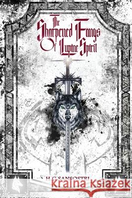 The Sharpened Fangs Of Lupine Spirit H. G. Sansostri 9784867505359 Next Chapter