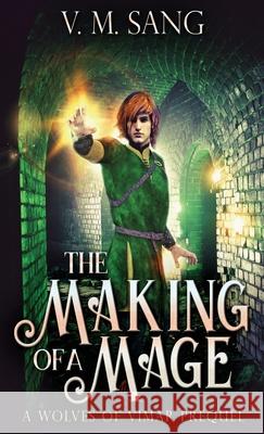 The Making Of A Mage V M Sang 9784867505465 Next Chapter
