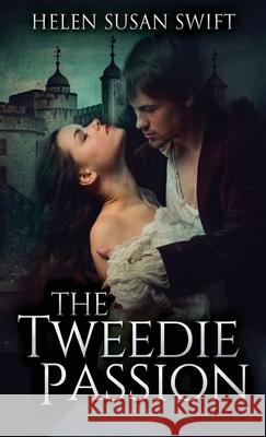 The Tweedie Passion Helen Susan Swift 9784867505564