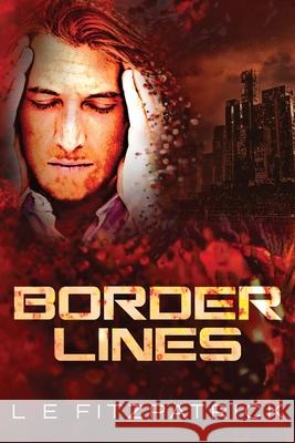 Border Lines L. E. Fitzpatrick 9784867505809 Next Chapter