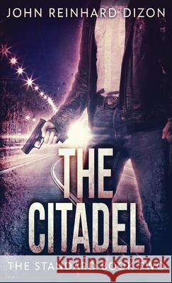 The Citadel John Reinhard Dizon 9784867507216 Next Chapter