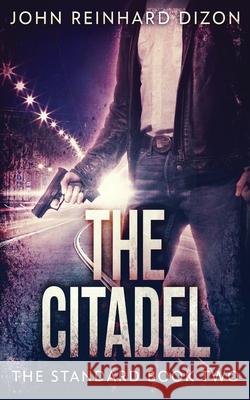 The Citadel John Reinhard Dizon 9784867507230 Next Chapter