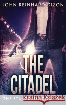 The Citadel John Reinhard Dizon 9784867507247 Next Chapter