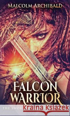 Falcon Warrior Malcolm Archibald 9784867507315 Next Chapter