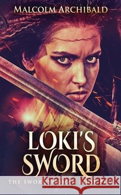 Loki's Sword Malcolm Archibald 9784867507438 Next Chapter