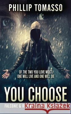 You Choose Phillip Tomasso 9784867508480 Next Chapter