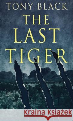 The Last Tiger Tony Black 9784867509418 Next Chapter