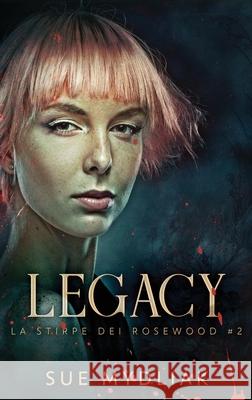 Legacy Sue Mydliak Federica Caglioni 9784867509999 Next Chapter Circle