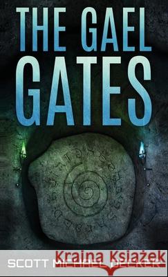 The Gael Gates Scott Michael Decker 9784867510117 Next Chapter