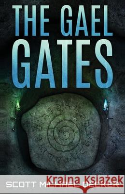 The Gael Gates Scott Michael Decker 9784867510124 Next Chapter