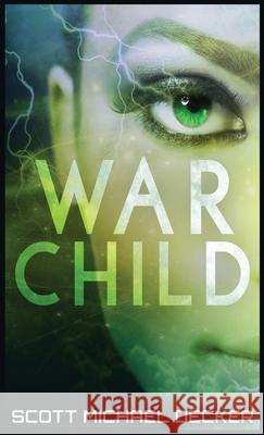 War Child Scott Michael Decker 9784867510216 Next Chapter