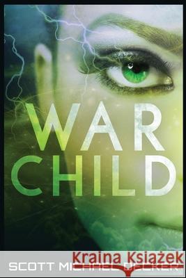 War Child Scott Michael Decker 9784867510254 Next Chapter