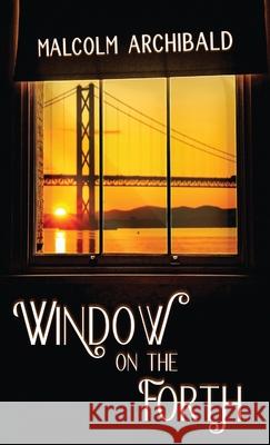 Window on the Forth Malcolm Archibald 9784867511763