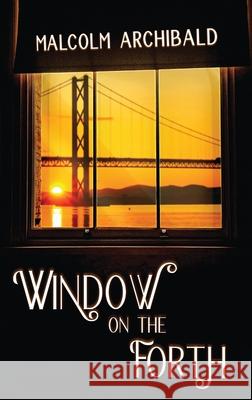 Window on the Forth Malcolm Archibald 9784867511794