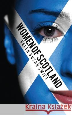 Women of Scotland Helen Susan Swift 9784867511848 Next Chapter