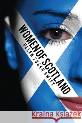 Women of Scotland Helen Susan Swift 9784867511855 Next Chapter