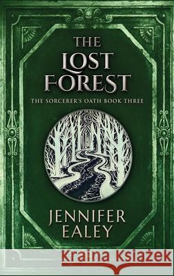 The Lost Forest Jennifer Ealey 9784867511893 Next Chapter