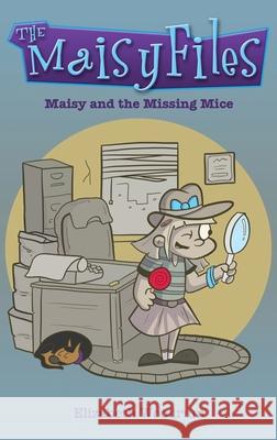 Maisy And The Missing Mice Elizabeth Woodrum 9784867512197 Next Chapter