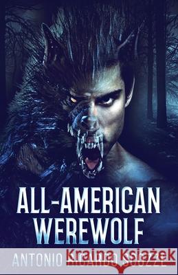 All-American Werewolf Antonio Ricardo Scozze 9784867512425 Next Chapter