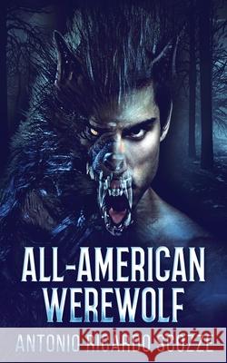 All-American Werewolf Antonio Ricardo Scozze 9784867512432 Next Chapter
