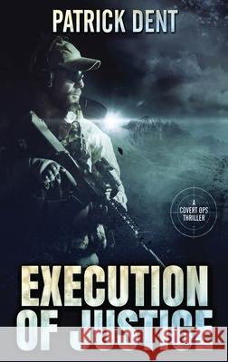 Execution Of Justice Patrick Dent 9784867514047 Next Chapter