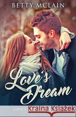 Love's Dream Betty McLain 9784867514528 Next Chapter