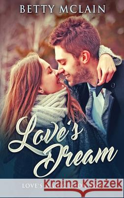 Love's Dream Betty McLain 9784867514542 Next Chapter